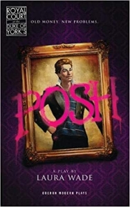 POSH by Laura Wade